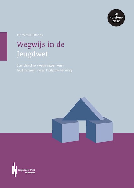 Wegwijs in de Jeugdwet - W.M.B. Elferink (ISBN 9789492952646)