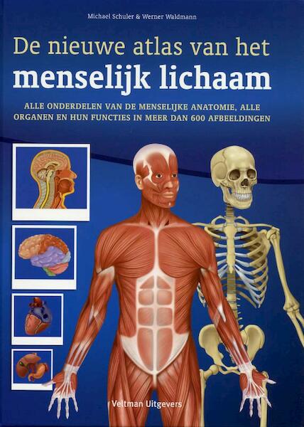 De nieuwe atlas van het menselijk lichaam - Michael Schuler, Werner Waldmann (ISBN 9789048303885)