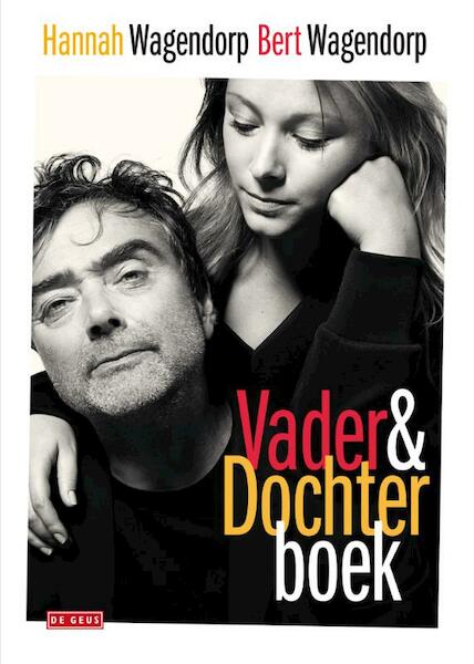 Vader-en-Dochterboek - Bert Wagendorp, Hannah Wagendorp (ISBN 9789044537543)