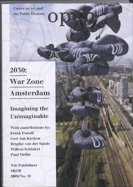 Open 18 2030 War zone Amsterdam - Jorinde Seijdel, L. Melis (ISBN 9789056627102)