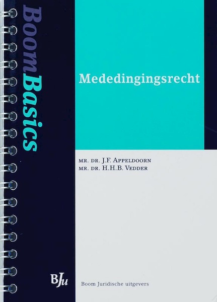 Boom Basics Mededingingsrecht - JF Appeldoorn, HHB Vedder (ISBN 9789460940316)