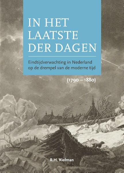 In het laatste der dagen - Rie-Hilje Kielman (ISBN 9789463011273)