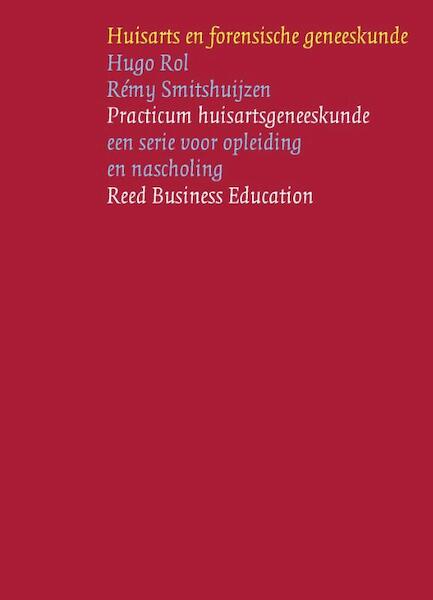 Huisarts en forensische geneeskunde - Hugo Rol, Rémy Smitshuijzen (ISBN 9789035238572)