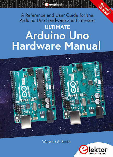 Ultimate Arduino Uno Hardware Manual - Warwick Smith (ISBN 9783895764349)