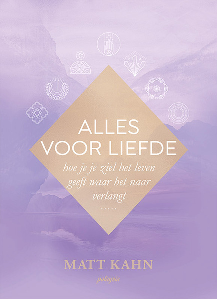 Alles voor liefde - Matt Kahn (ISBN 9789492412539)