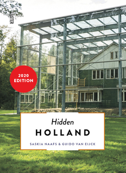 Hidden Holland - Saskia Naafs, Guido van Eijck (ISBN 9789460582387)