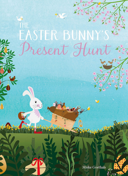 The Easter Bunny's Present Hunt - Mieke Goethals (ISBN 9781605376202)