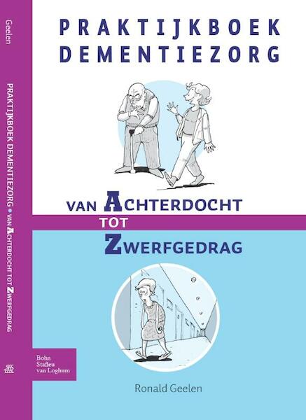Praktijkboek dementiezorg - Ronald Geelen (ISBN 9789031385690)