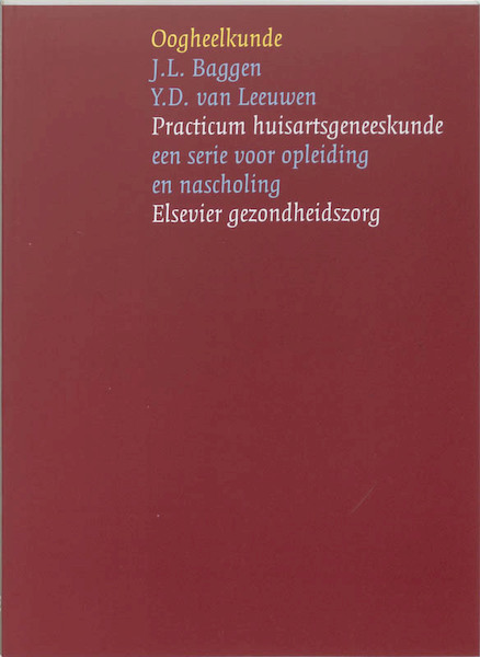 Oogheelkunde - J.L. Baggen, Y.D. van Leeuwen (ISBN 9789035227385)