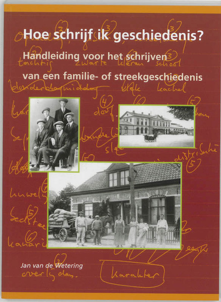 Hoe schrijf ik geschiedenis ? - Janwillem van de Wetering (ISBN 9789040090356)