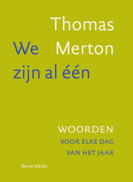 Wij zijn al één - Thomas Merton (ISBN 9789089722720)