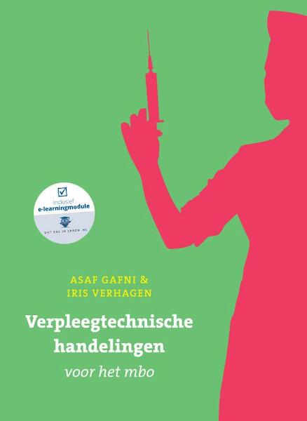 Verpleegtechnische handelingen voor het MBO met Datzaljeleren.nl toegangscode - Asaf Gafni, Iris Verhagen (ISBN 9789043036313)
