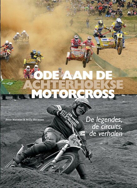 Ode aan de Achterhoekse Motorcross - Willy Hermans, Peter Rietman (ISBN 9789492108449)
