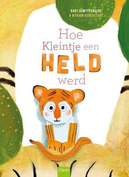 Hoe Kleintje een held werd - Bart Demyttenaere (ISBN 9789044837896)