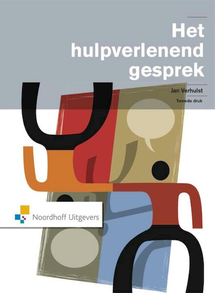 Het hulpverlenend gesprek - Jan Verhulst (ISBN 9789001876043)