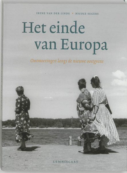 Het einde van Europa - Irene van der Linde (ISBN 9789056376826)