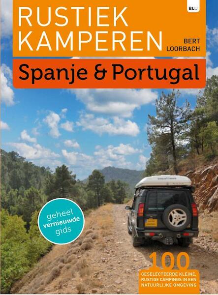 Rustiek kamperen Spanje Portugal - Bert Loorbach (ISBN 9789082326642)