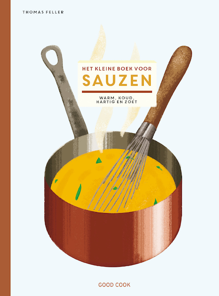 Het kleine boek voor sauzen - Thomas Feller (ISBN 9789461432636)