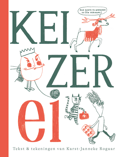 Keizer Ei - Karst-Janneke Rogaar (ISBN 9789020672114)