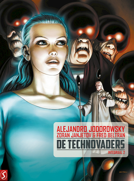 De Technovaders Integraal 2 - Alejandro Jororowsky, Zoran Janjetov, Fred Beltran (ISBN 9789463060394)
