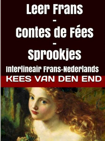 Contes de Fées - Sprookjes - Kees Van den End (ISBN 9789402147841)