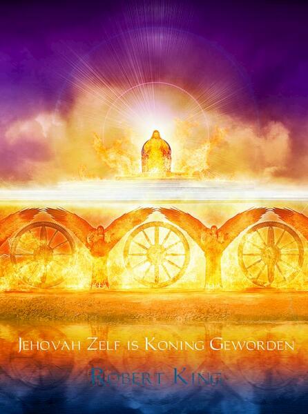 Jehovah Zelf is Koning Geworden - Robert King (ISBN 9789402178296)