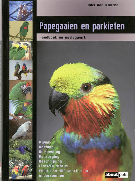 Papegaaien en parkieten - Adri van Kooten (ISBN 9789058212771)