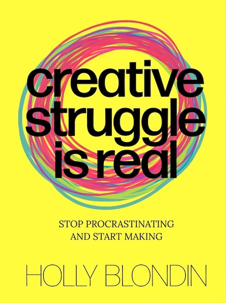 Creative Struggle is real - Holly Blondin (ISBN 9789063696702)