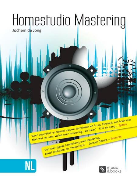 Homestudio mastering - Jochem de Jong (ISBN 9789079527045)