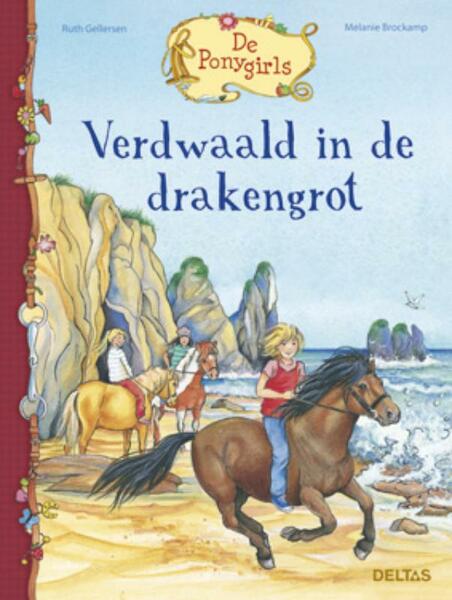 De Ponygirls Verdwaald in de drakengrot - Ruth Gellersen, Melanie Brockamp (ISBN 9789044728446)