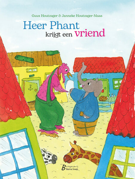 Heer Phant krijgt een vriend - Guus Houtzager (ISBN 9789081882644)