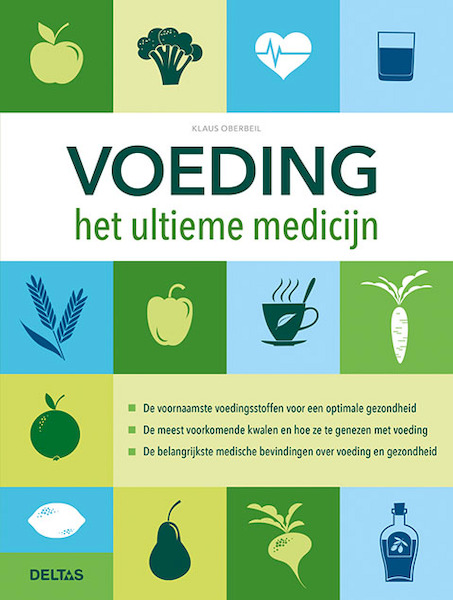 Voeding het ultieme medicijn - Klaus OBERBEIL (ISBN 9789044750232)