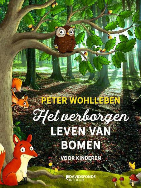 Het verborgen leven van bomen voor kinderen - Peter Wohlleben (ISBN 9789059089358)