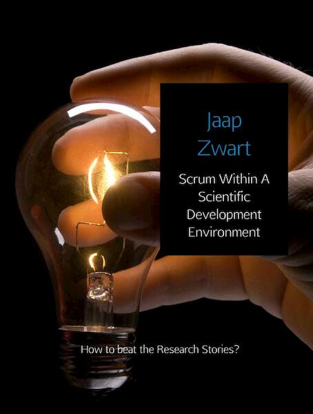 Scrum Within A Scientific Development Environment - Jaap Zwart (ISBN 9789402167917)