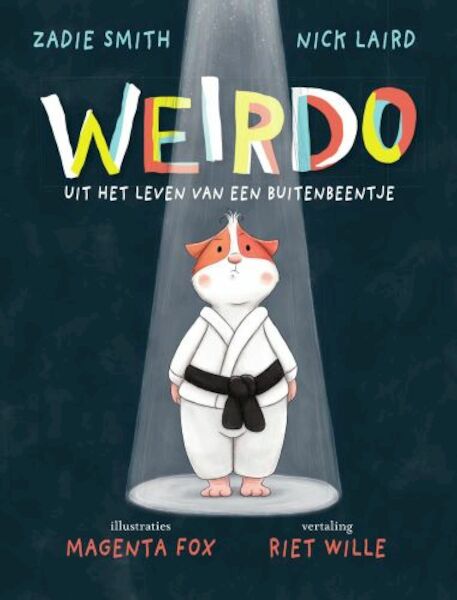 Weirdo - Zadie Smith, Nick Laird (ISBN 9789002274718)