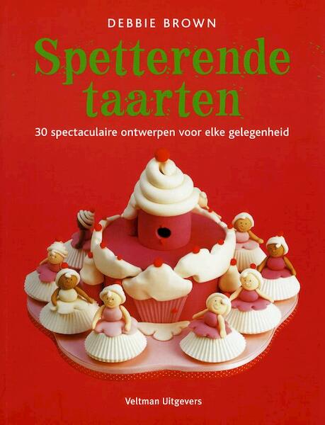 Spetterende taarten - Debbie Brown (ISBN 9789048306565)
