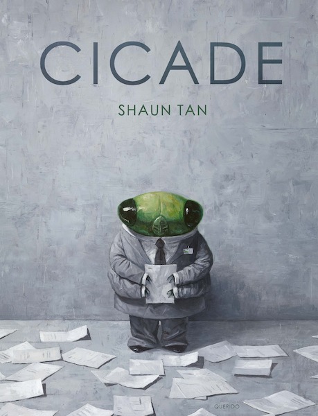 Cicade - Shaun Tan (ISBN 9789021415734)