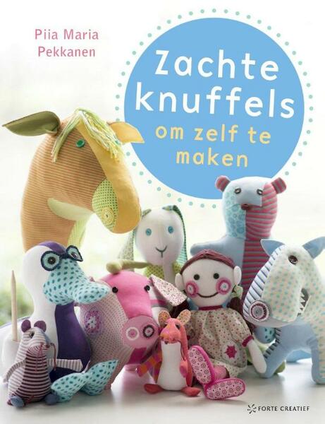 Zachte knuffels om zelf te maken - Piia Maria Pekkanen (ISBN 9789058775283)