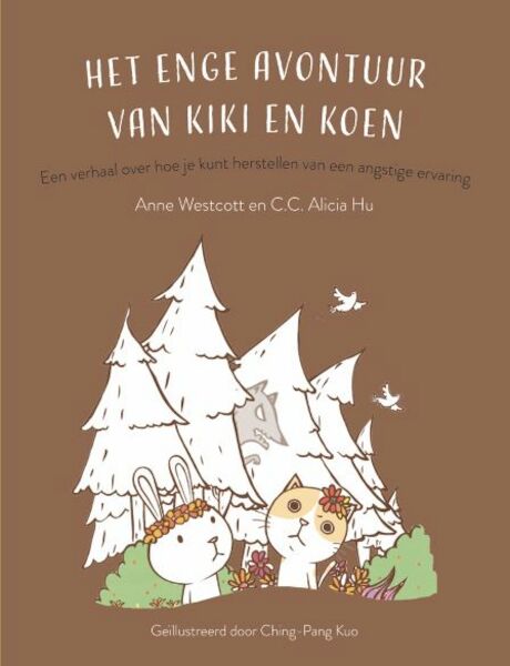 Het enge avontuur van Kiki en Koen - Anne Westcott, C.C. Alicia Hu (ISBN 9789085601968)