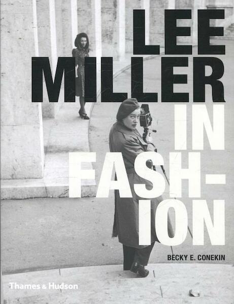 Lee Miller in Fashion - Becky Conekin (ISBN 9780500516911)
