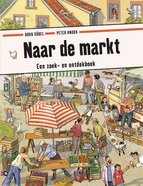 Naar de markt - Peter Knorr, Doro Göbel (ISBN 9789021683447)