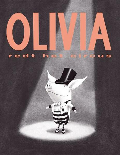 Olivia redt het circus - Ian Falconer (ISBN 9789047615187)