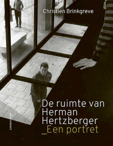 De ruimte van Herman Hertzberger - Christien Brinkgreve (ISBN 9789045039695)