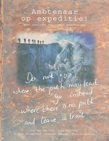 Ambtenaar op expeditie ! - T. van der Wiel, (ISBN 9789059720671)