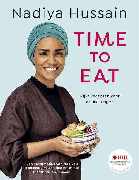 Time to eat - Nadiya Hussain (ISBN 9789024595860)