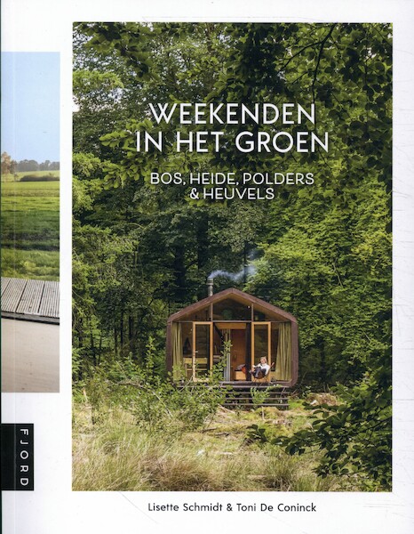 Weekenden in het groen - Lisette Schmidt, Toni De Coninck (ISBN 9789083169118)