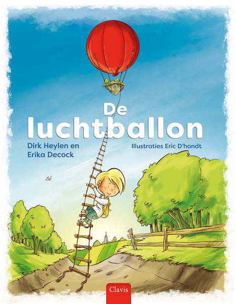 De luchtballon - Dirk Heylen, Erika Decock (ISBN 9789044842364)