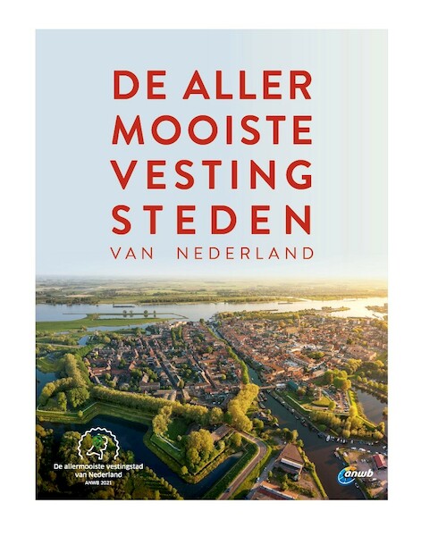 De allermooiste vestingsteden van Nederland - Quinten Lange (ISBN 9789018048013)
