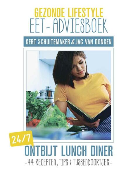 Gezonde lifestyle eet-adviesboek - Gert Schuitemaker, Jac van Dongen (ISBN 9789076161945)