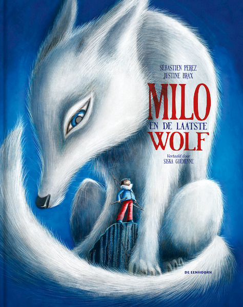 Milo en de laatste wolf - Sébastien Perez (ISBN 9789462916111)